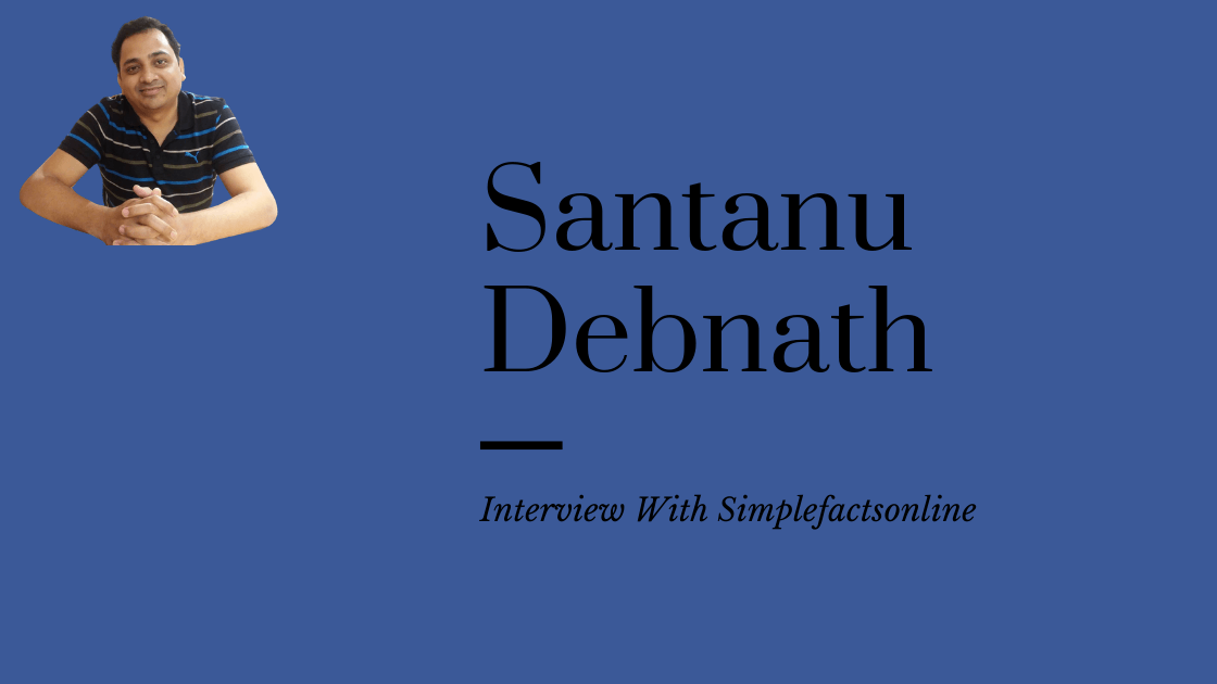 santanu debnath interview